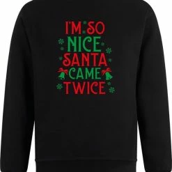 Logostar Sweater Zonder Capuchon - Jumper - Foute Kerst - Kerst Trui - Kerst Sweater - Ronde Hals Sweater - Christmas - Happy Holidays - Zwart - I'm So Nice Santa Came Twice - Maat XXL